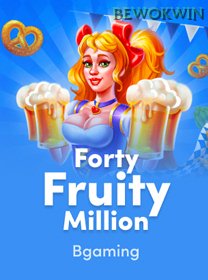 Forty Fruity Million
